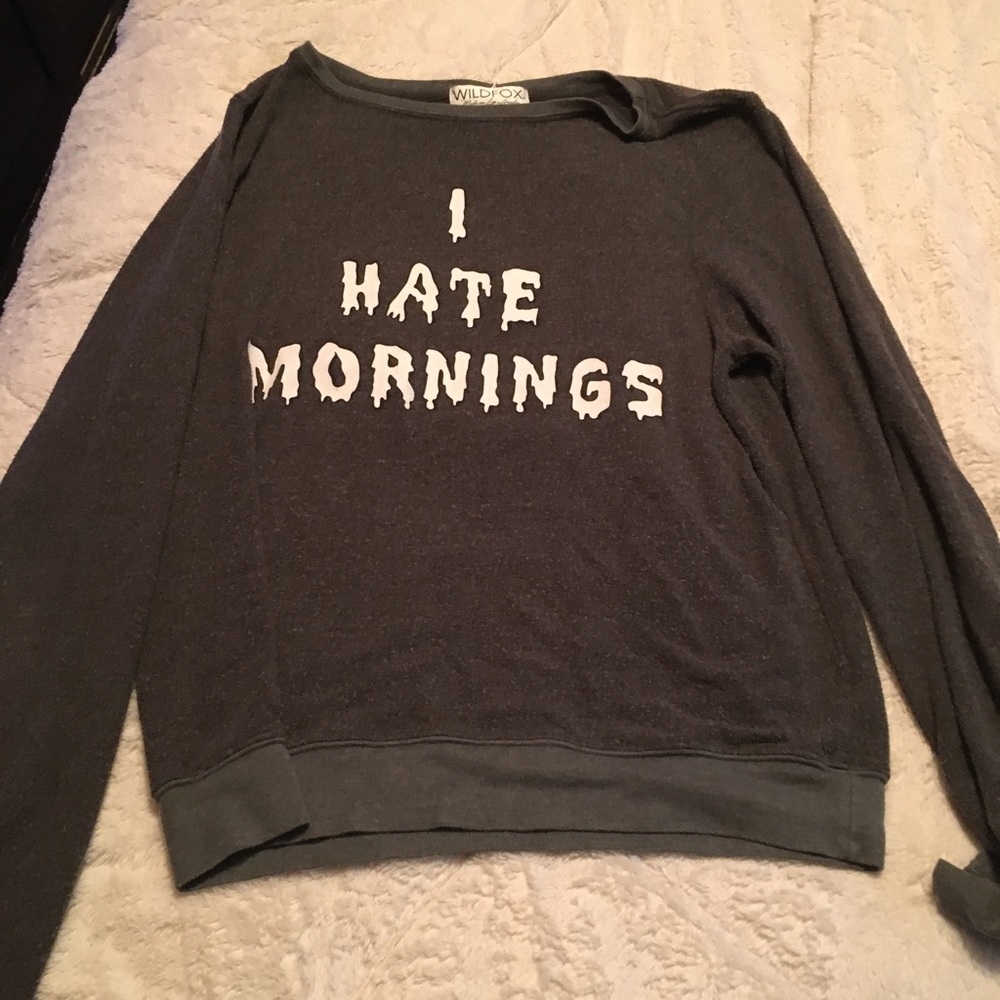 Wildfox “I hate mornings” sweater